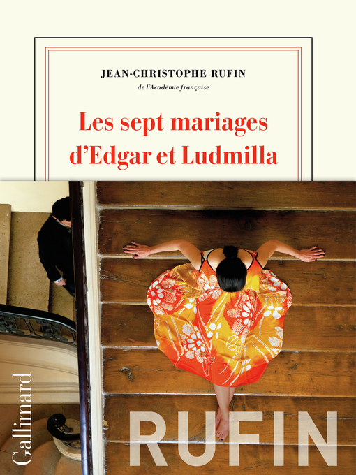 Title details for Les sept mariages d'Edgar et Ludmilla by Jean-Christophe Rufin - Available